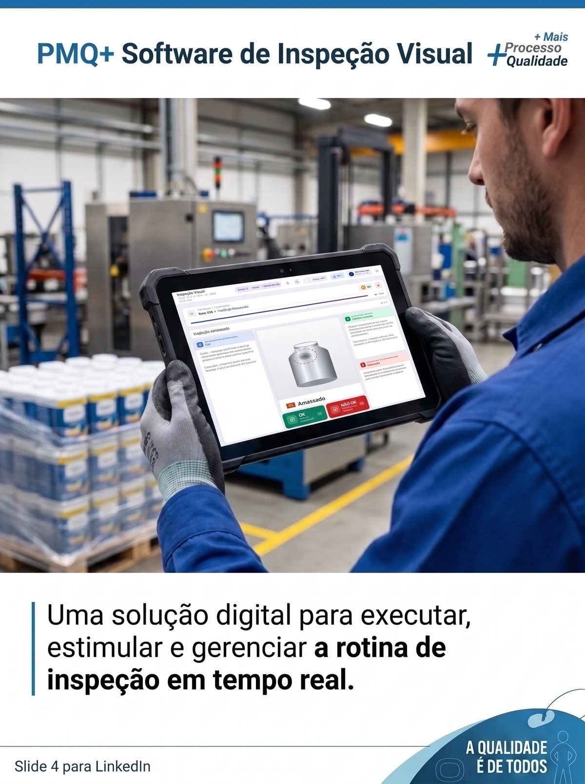 Operador com tablet na linha de latas: uma solução digital para executar, estimular e gerenciar a rotina de inspeção em tempo real